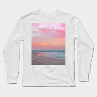 My Happy Place is the Beach Long Sleeve T-Shirt